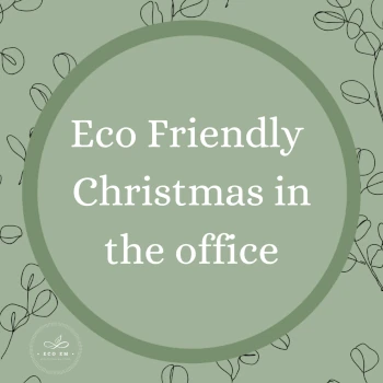 Eco-Friendly Christmas at Work